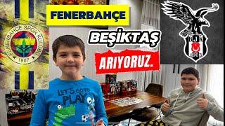 BEŞİKTAŞ ve FENERBAHÇE yı ARIYORUZ!