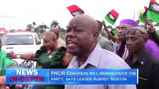 PNCR Congress will reinvigorate the party, says leader Aubrey Norton