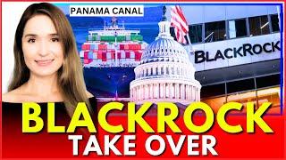  US Oligarchs Celebrate BlackRock's $23 Billion Panama Canal Takeover with the Direct Backing of US