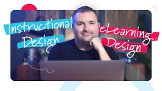 Instructional Design vs. eLearning Design