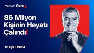 85 Milyon Kişinin Hayatı Çalındı! - Yılmaz Özdil