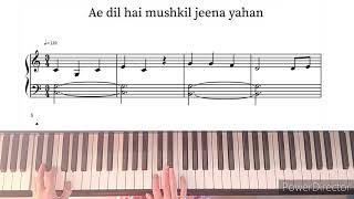 Ae Dil Hai Mushkil Jeena Yahan/easy piano tutorial