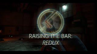 Raising the Bar: Redux: Milestone Celebration - Facility01 Gameplay Showcase