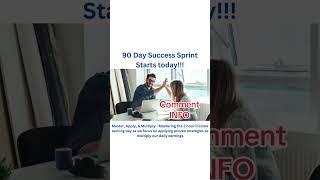 Learn more about the 90 Day Sprint! Comment INFO