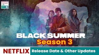 Black Summer Season 3 What Could We Expect With The Plot - Trending on Netflix