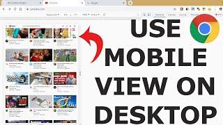 How to use Google Chrome Mobile view on Desktop