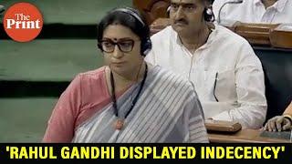 'Only a misogynistic man can give flying kiss': Smriti Irani attacks Rahul Gandhi