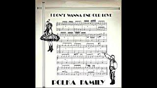 Ethno-American LP recordings in the US PF 1000 1983 I Don't Want To End Our Love. Polka Family Band