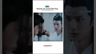 After Jiang Yanli, only Lan Zhan can control him️ #lanzhan #weiying #wangxian #cdrama #theuntamed