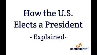 Electing a US President in Plain English