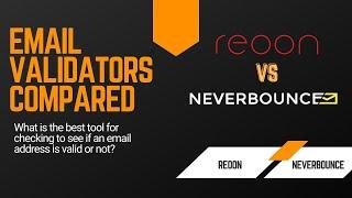 Email Validation tools Reoon and Neverbounce compared