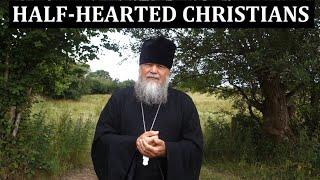 HALF-HEARTED CHRISTIANS