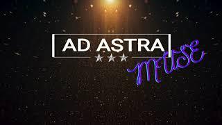 The Official Trailer for Ad Astra Muse