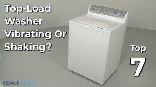 Top-Load Washer Vibrating or Shaking — Top-Load Washing Machine Troubleshooting