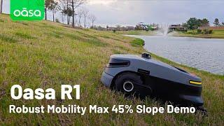 Oasa R1 Robust Mobility Max 45% Slope Demo