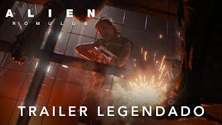 Alien: Romulus | Trailer 2 Oficial Legendado