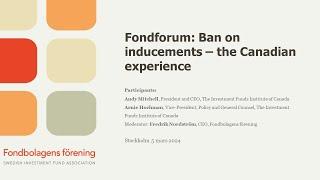 Fondforum 5/3: Ban on inducements – the Canadian experience