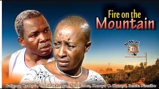 Fire on the Mountain   - Nigerian Nollywood Movie