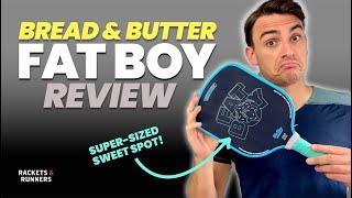 The BEST control paddle of the year?? Bread & Butter Fat Boy Review | Rackets & Runners