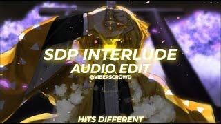 sdp interlude - travis scott [EDIT AUDIO] | 𝐻𝐼𝒯𝒮 𝒟𝐼𝐹𝐹𝐸𝑅𝐸𝒩𝒯