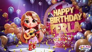 Perla - Happy Birthday Perla - Special Birthday Song for Perla