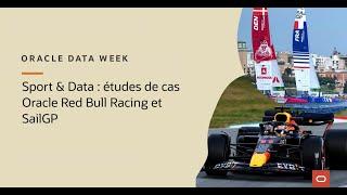 Oracle Data Week - Sport & Data : études de cas F1 - Oracle Red Bull Racing et en voile - SailGP