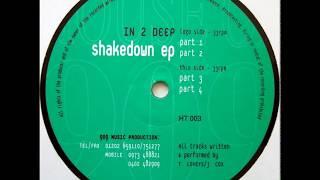 In 2 Deep  -  Shakedown Part 2