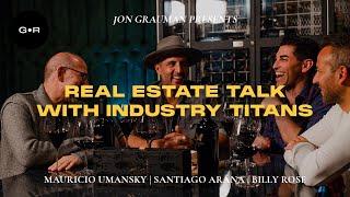 Jon Grauman & Mauricio Umansky Talk Real Estate with Industry Titans | W&W Episode #1