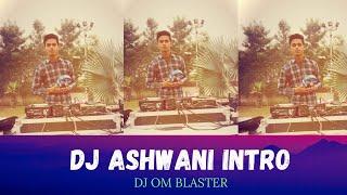 DJ ASHWANI INTRO ( SUB BASS MIX )