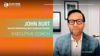 John Burt: Master Certified Intelligent Leadership Executive Coach