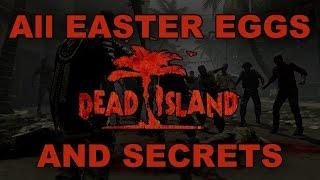 Dead Island All Easter Eggs And Secrets HD