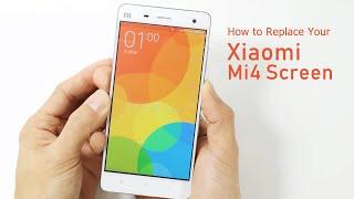 How to Replace Your Xiaomi Mi4 Screen