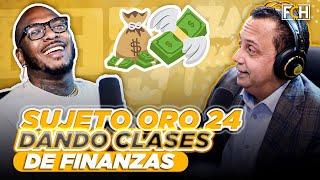  SUJETO ORO 24 DANDO CLASES DE FINANZAS (FINANZAS CON HUMOR)