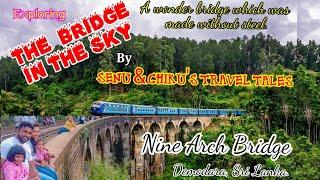 Explore the Iconic Nine Arch Bridge in Ella, Sri Lanka | History, Beauty & #TravelTips!