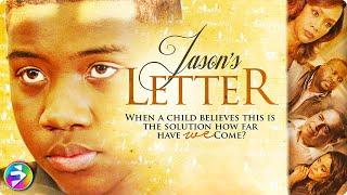 Through a child’s eyes a lost life sparks change | JASON'S LETTER | Drama | Full Movie