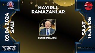 HAYIRLI RAMAZANLAR - 01.03.2025 - Prof. Dr. Oğuzhan Aydın  | Kanal Avrupa