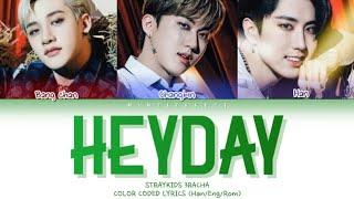 STRAYKIDS Heyday Lyrics (스트레이키즈 Heyday 가사) (Color Coded Lyrics)