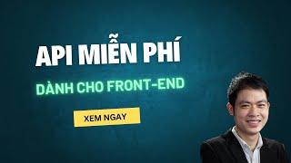 Danh sách Fake API miễn phí cho anh em học Front-End