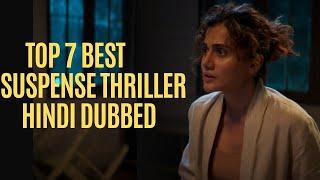 Top 7 Suspense Thriller Movies Hindi Dubbed In Bollywood! You shouldn't Miss! Part - 51