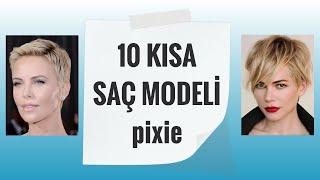 Kısa saç  modelleri - Short Pixie hair-cut models - kısa saç trendleri - En iyi kısa saç kesimleri