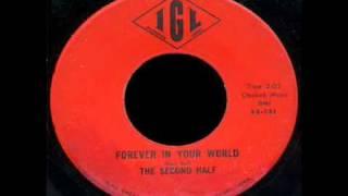 The Second Half - Forever In Your World