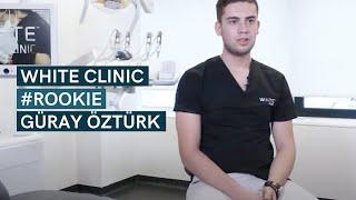 White Clinic #Rookie | Güray Öztürk