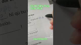 练习写字！Các lớp Tiếng Trung online offline [Tiếng Trung Khuyên Bùi]