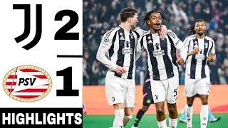 Juventus vs PSV Eindhoven 2-1 || Uefa Champions League | Highlights & Goals 2025