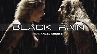 Válvera feat. Angel Sberse - Black Rain (Official Video)