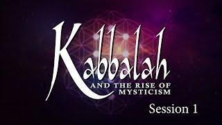 Kabbalah and the Rise of Mysticism - Session 1 - Chuck Missler - Remaster