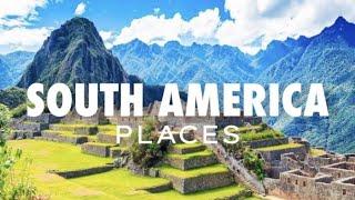 TOP 25 Places to Visit in SOUTH AMERICA | South America Travel Video