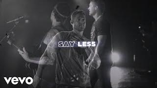 Brett Young - Say Less (Lyric Video)