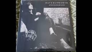 Dave Kusworth - All the Heartbreak Stories 2016 Full Album Vinyl