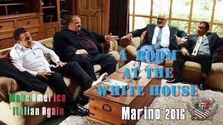 Make America Italian Again - Marino 2016 - Episode 12 - A Room at the White House